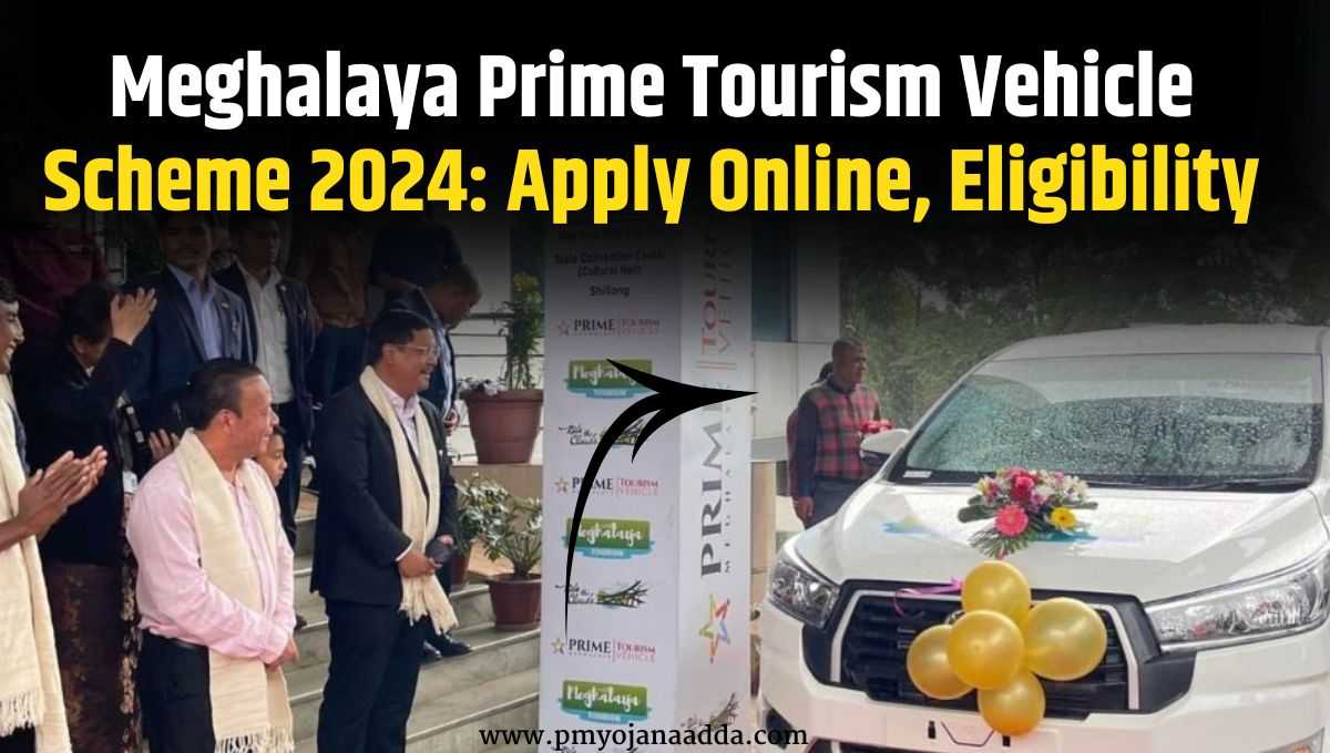 Meghalaya Prime Tourism Vehicle Scheme 2024